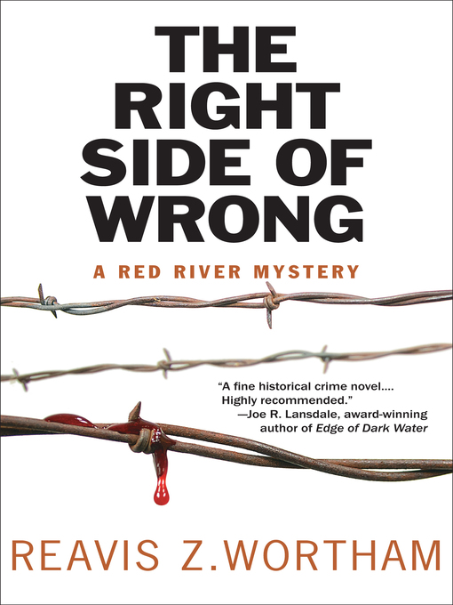 Title details for The Right Side of Wrong by Reavis Z Wortham - Available
